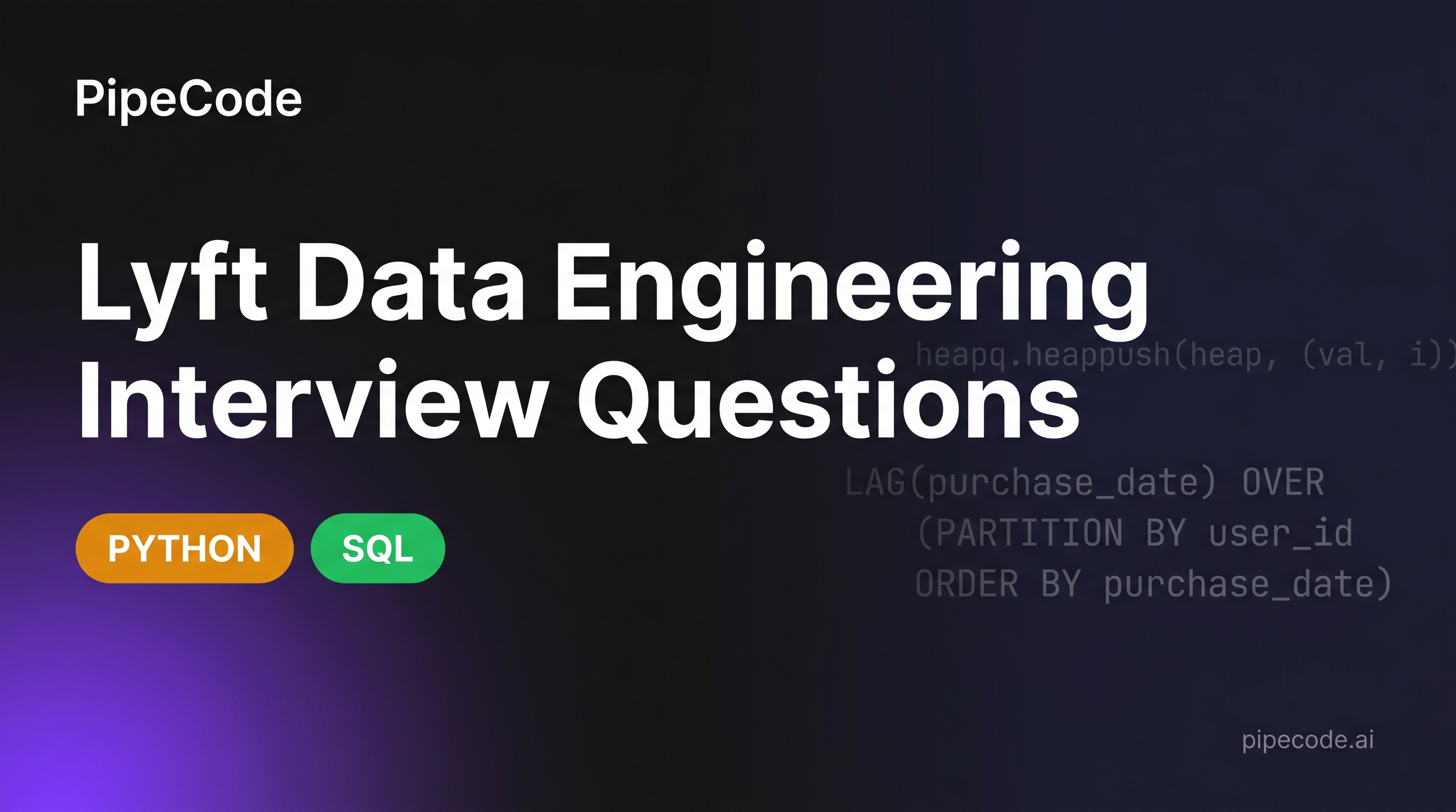 Lyft Data Engineering Interview Questions