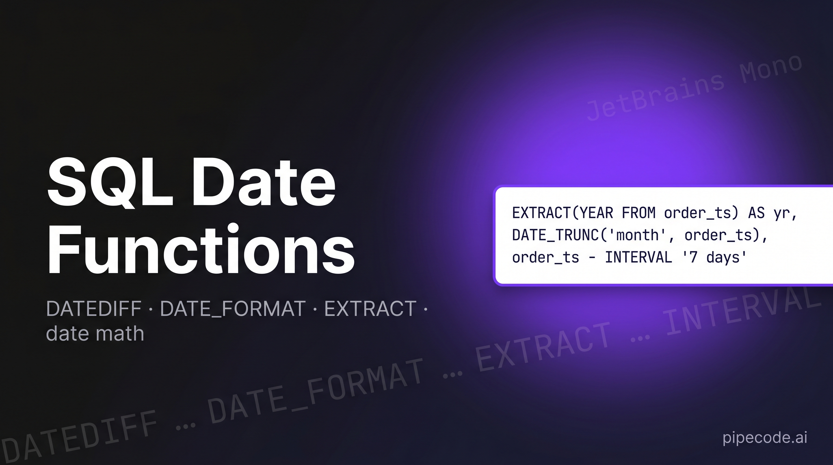 SQL Date Functions: DATEDIFF, DATE_FORMAT, EXTRACT & Date Math