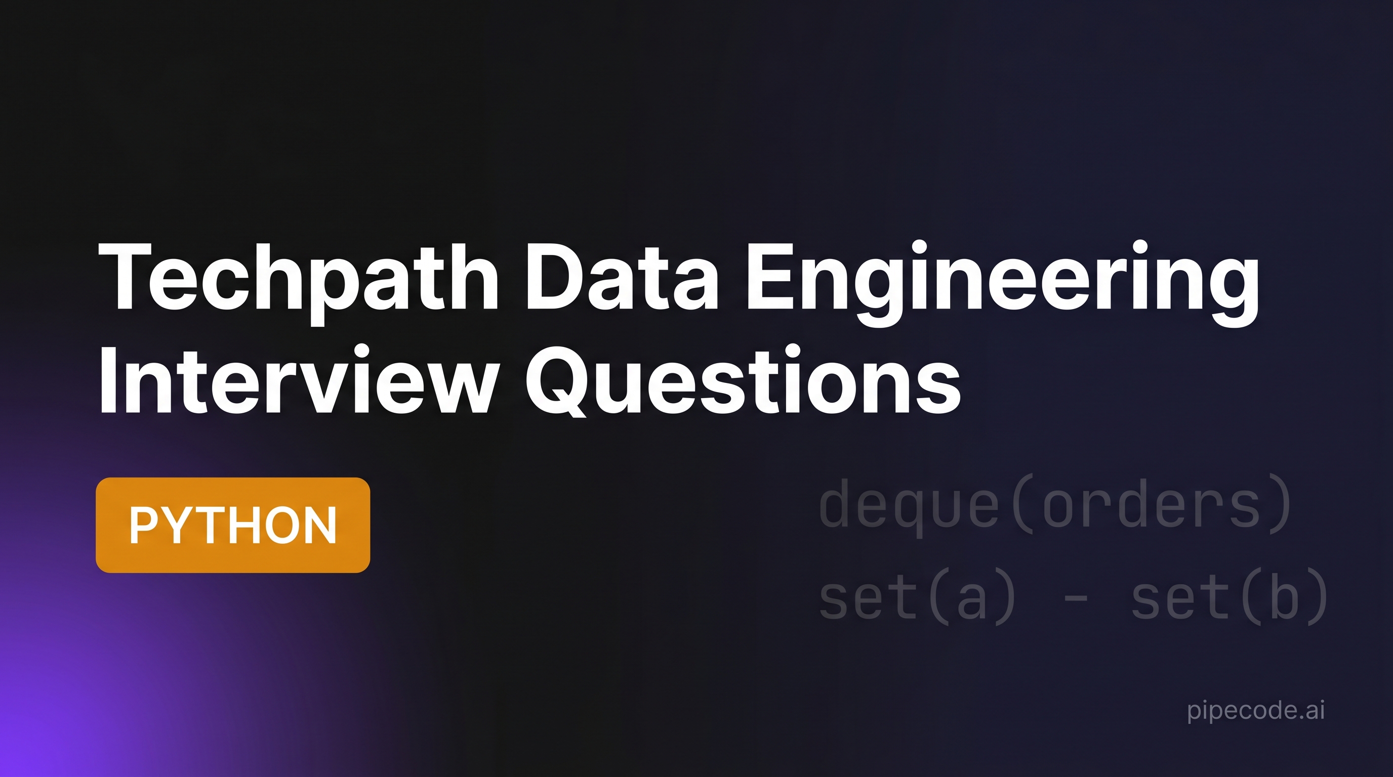 Techpath Data Engineering Interview Questions
